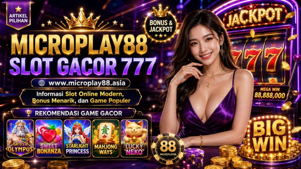 slot gacor 777 www.microplay88.asia