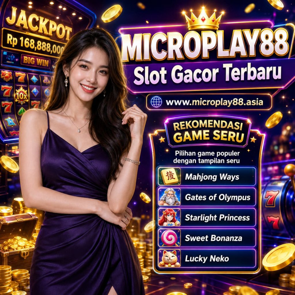 slot gacor terbaru www.microplay88.asia