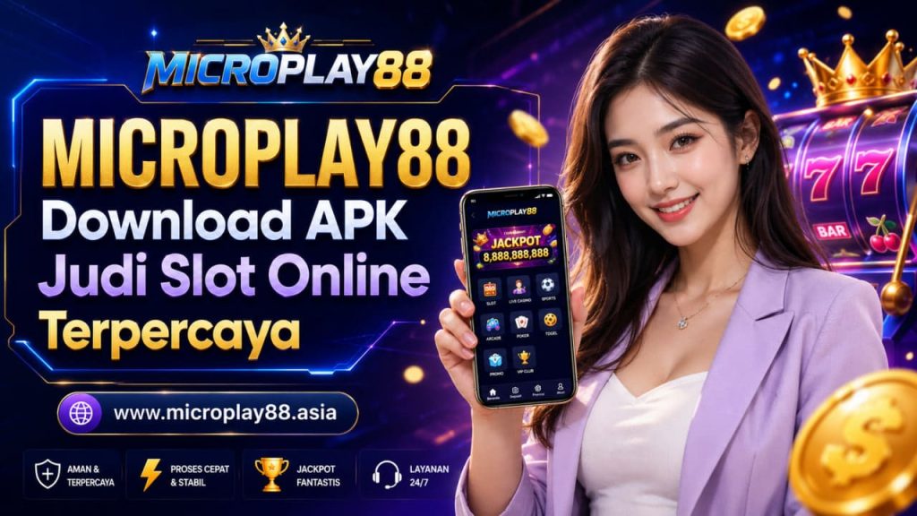 download apk judi slot online terpercaya www.microplay88.asia