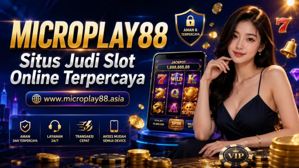 situs judi slot online terpercaya www.microplay88.asia